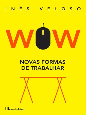 cover image of WOW--Novas Formas de Trabalhar
